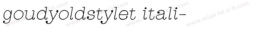 goudyoldstylet itali字体转换
